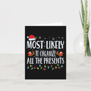 Most Likely To Organise All The Presents Family Ma Card