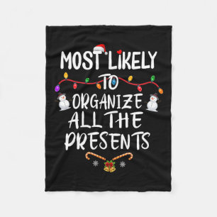 Most Likely To Organise All The Presents Fleece Blanket