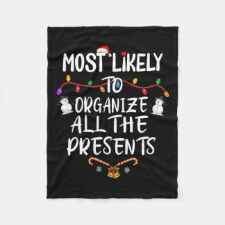 Most Likely To Organise All The Presents  Fleece Blanket