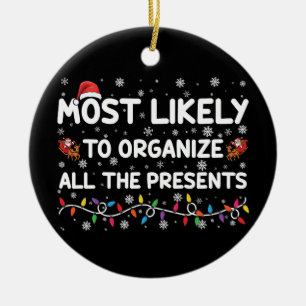 Most Likely To Organise All The Presents Xmas Ceramic Tree Decoration
