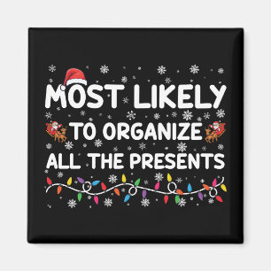 Most Likely To Organise All The Presents Xmas Magnet
