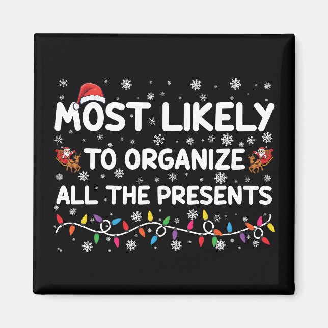 Most Likely To Organise All The Presents Xmas Magnet (Front)