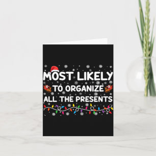 Most Likely To Organize All The Xmas Toddler Card