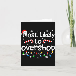 Most Likely To Overshop Christmas Shopng Matching  Card