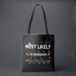 Most Likely To Overshop Christmas Shopping Crew Tote Bag<br><div class="desc">Most Likely To Overshop Christmas Shopping Crew</div>