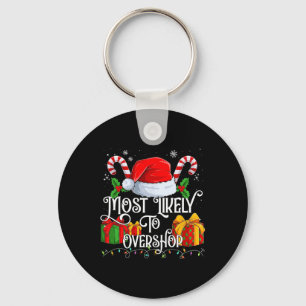 Most Likely To Overshop Matching Family  Key Ring