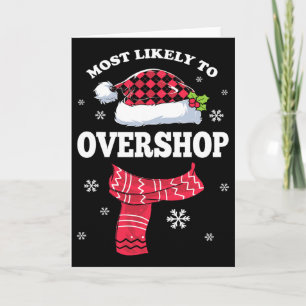 Most Likely To Overshop Shopping Family Crew Chris Card