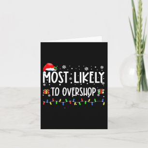 Most Likely To Overshop Shopping Family Crew Chris Card