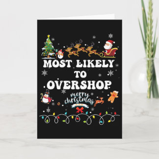 Most Likely To Overshop Shopping Family Crew Chris Card