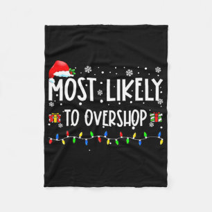 Most Likely To Overshop Shopping Family Crew Chris Fleece Blanket