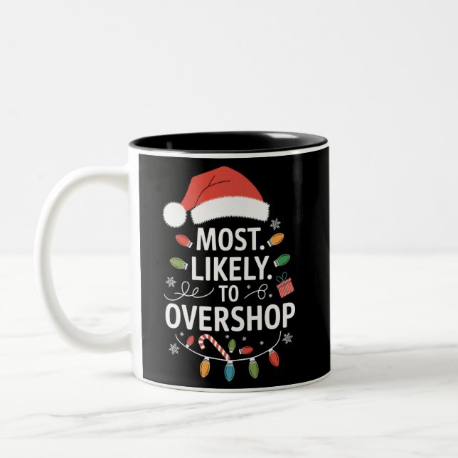 Most Likely To Overshop Shopping Squad Family Xmas Two-Tone Coffee Mug (Left)