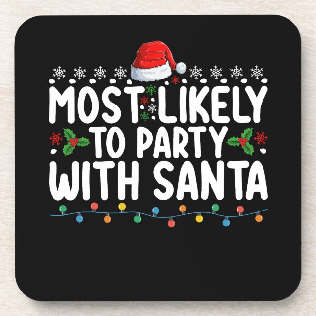 Most Likely To Party With Santa Christmas Holiday Coaster (Front)