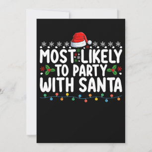 Most Likely To Party With Santa Christmas Holiday Invitation