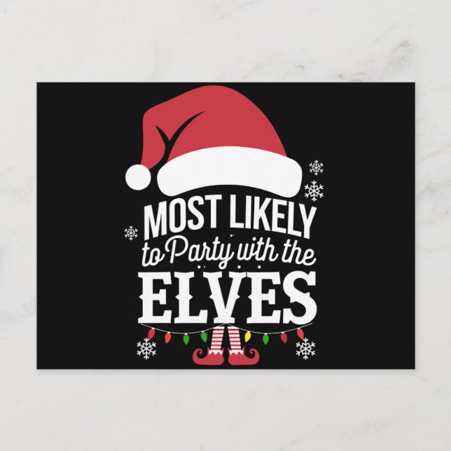Most Likely to Party With The Elves Christmas  Holiday Postcard (Front)