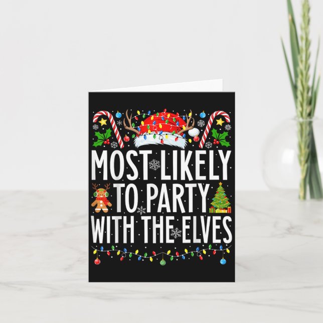 Most Likely To Party With The Elves Xmas Family Ch Card (Front)
