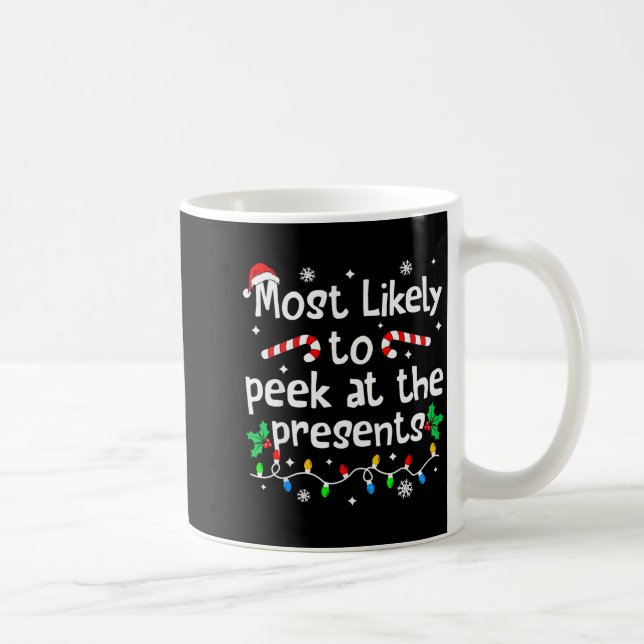 Most Likely To Peek At The Christmas Matching Funn Coffee Mug (Right)