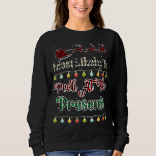 Most Likely To Peek At The Presents Buffalo Plaid Sweatshirt