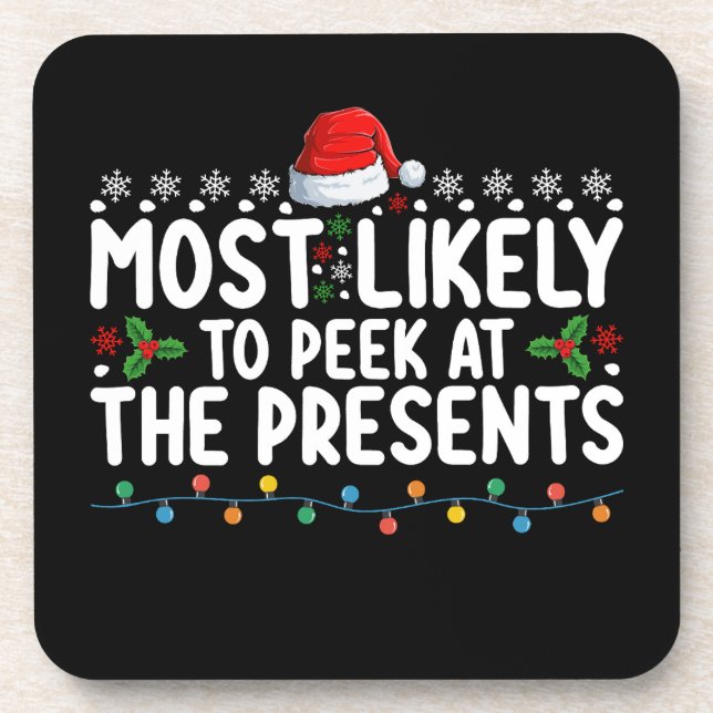 Most Likely To Peek At The Presents Christmas Coaster (Front)