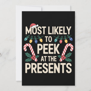 Most Likely To Peek At The Presents Christmas Xmas Invitation