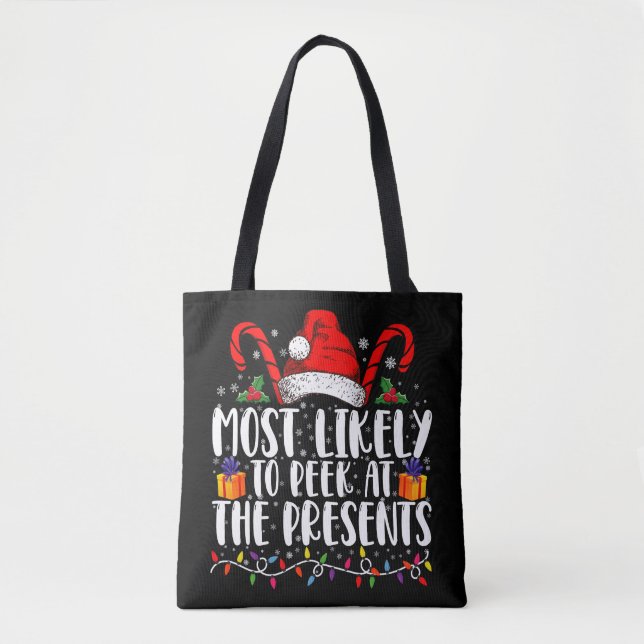 Most Likely To Peek At The Presents Family Xmas Tote Bag (Front)