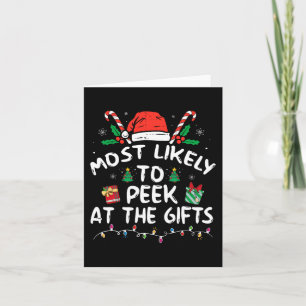 Most Likely To Peek At The Presents Santa Christma Card