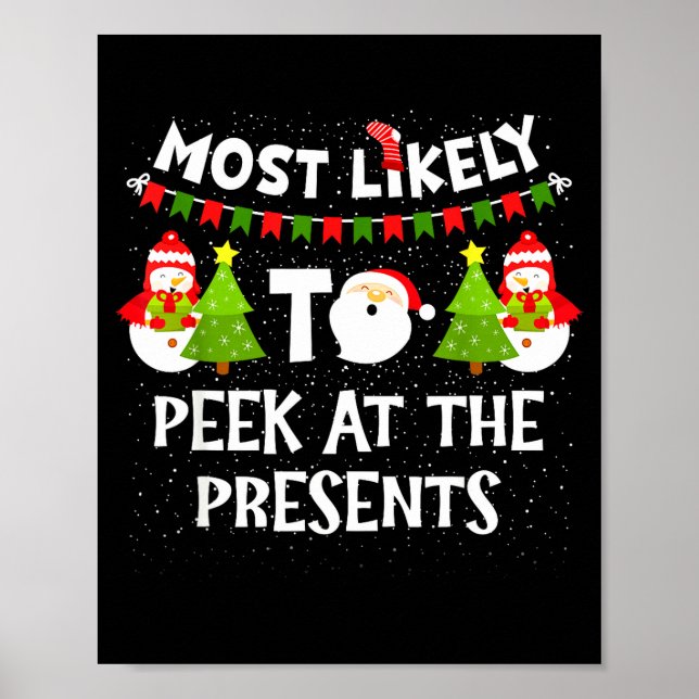 Most Likely To Peek At The Snowman Family Christma Poster (Front)