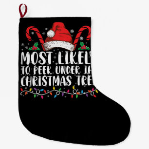 Most Likely To Peek Under The Christmas Tree Xmas Large Christmas Stocking