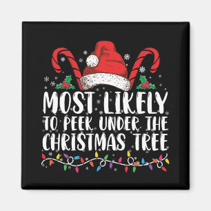 Most Likely To Peek Under The Christmas Tree Xmas Magnet