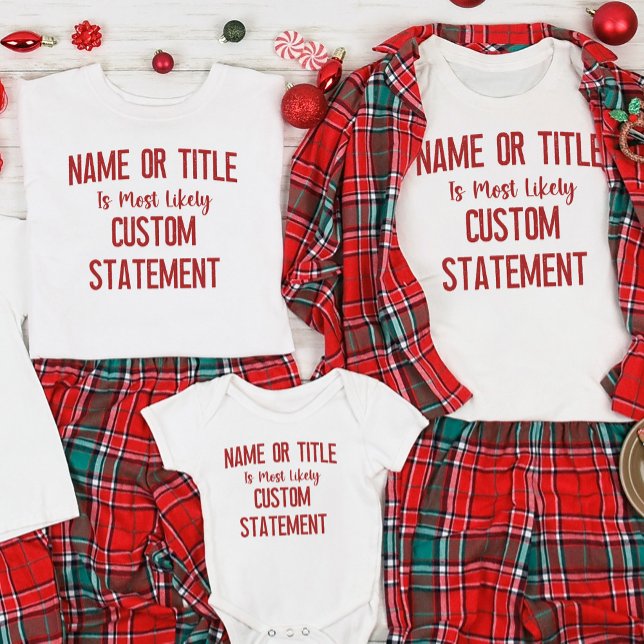 Most Likely To Personalised Funny Christmas Group T-Shirt (Creator Uploaded)