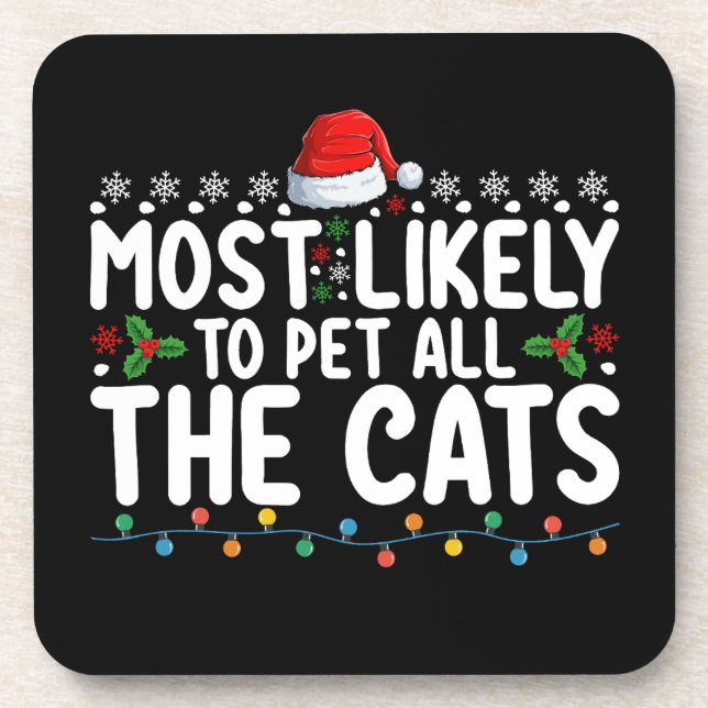 Most Likely To Pet All The Cats Christmas Family Coaster (Front)