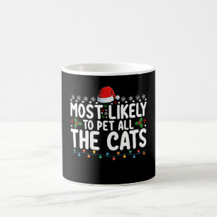 Most Likely To Pet All The Cats Christmas Family Coffee Mug