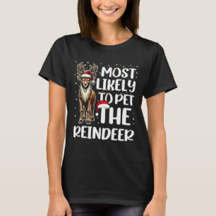 Most Likely To Pet Reindeer Family Matching Christ T-Shirt