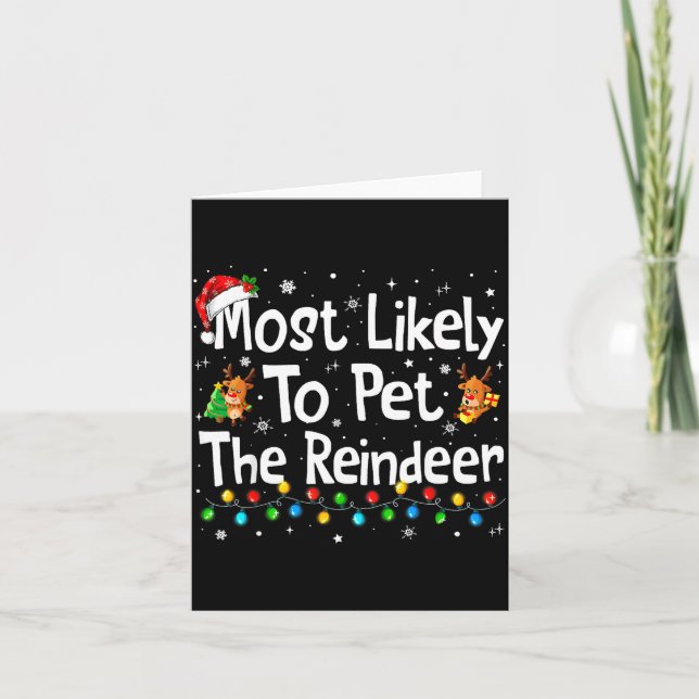 Most Likely To Pet The Reindeer Family Matching Ch Card (Front)