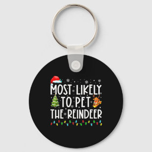 Most Likely To Pet The Reindeer Fun Christmas 1 Key Ring