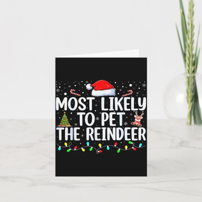 Most Likely To Pet The Reindeer Funny Family Chris Card (Front)