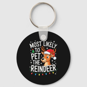Most Likely To Pet The Reindeer Shirt Family Chris Key Ring