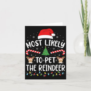 Most Likely To Pet The Reindeer Squad Family Joke Card