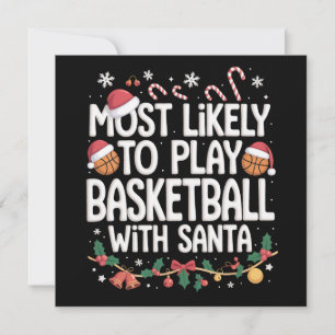 Most Likely To Play Basketball With Santa Family  Holiday Card