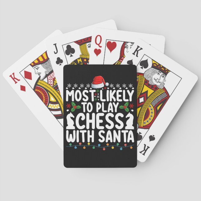 Most Likely To Play Chess With Santa Christmas Playing Cards (Back)