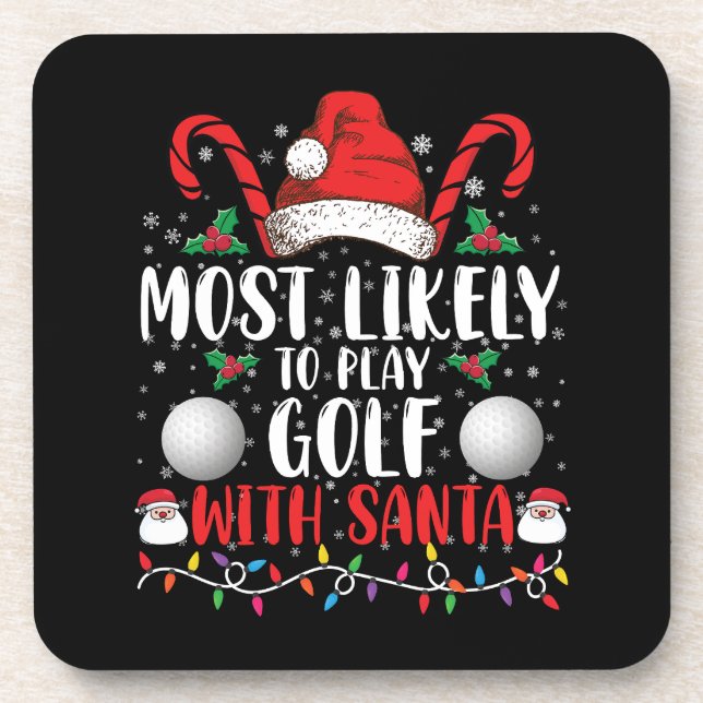 Most Likely To Play Golf With Santa Family Xmas Coaster (Front)