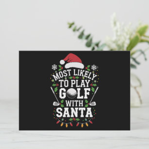Most Likely To Play Golf With Santa Family Xmas Holiday Card