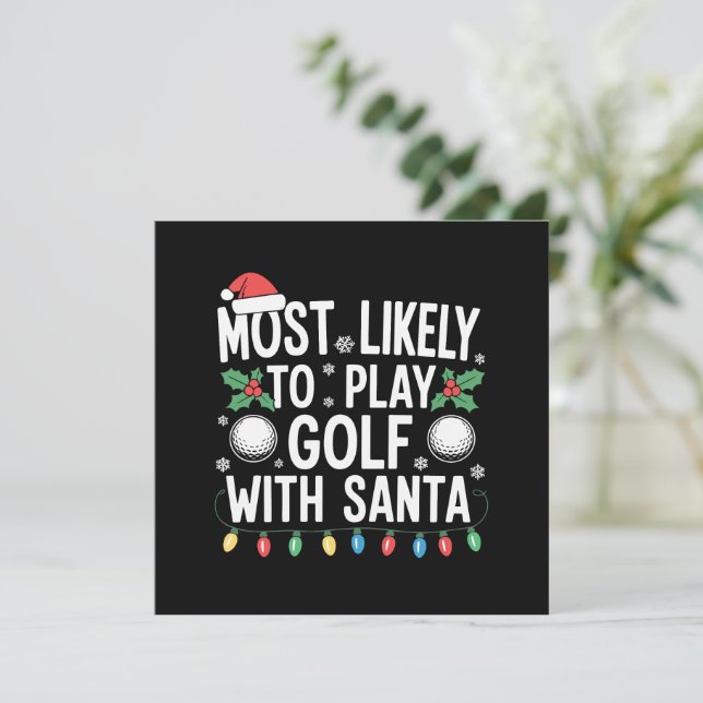 Most Likely To Play Golf With Santa Family Xmas Holiday Card (Standing Front)