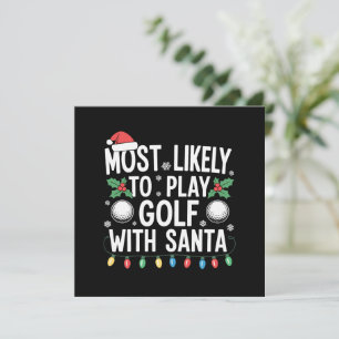 Most Likely To Play Golf With Santa Family Xmas Holiday Card