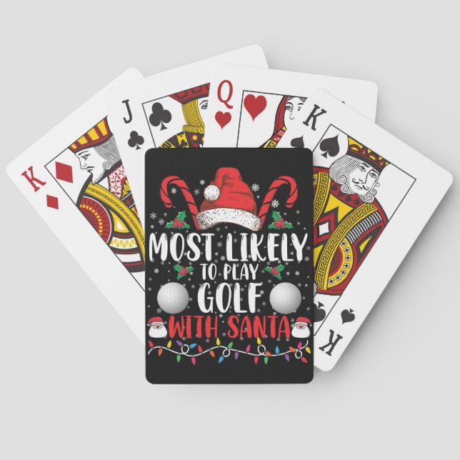 Most Likely To Play Golf With Santa Family Xmas Playing Cards (Back)