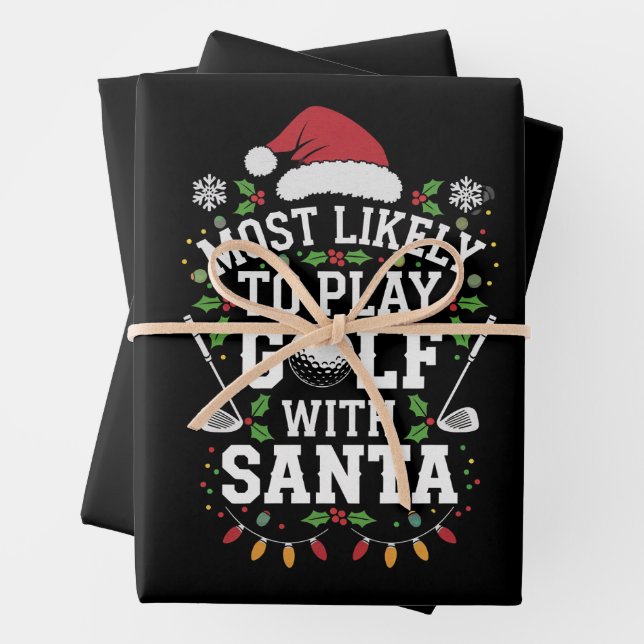 Most Likely To Play Golf With Santa Family Xmas Wrapping Paper Sheet (In situ)