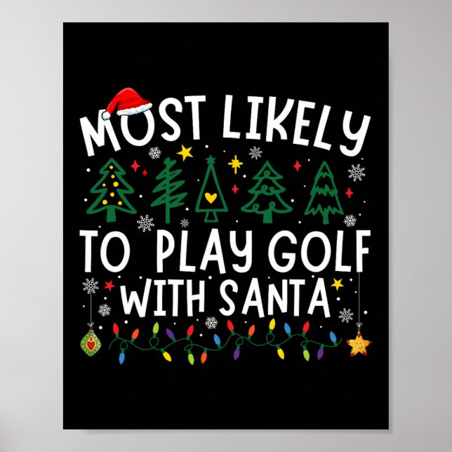 Most Likely To Play Golf With Santa Matching Chris Poster (Front)