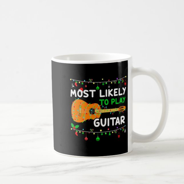Most Likely To Play Guitar Christmas Funny Family  Coffee Mug (Right)