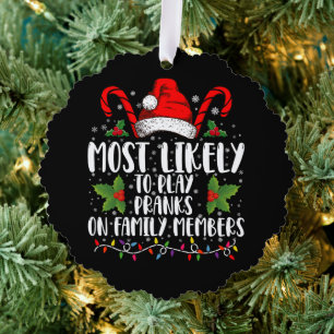 Most Likely To Play Pranks On Family Members Xmas Tree Decoration Card