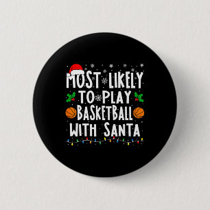 Most Likely To Play Sketll With Santa Family Chris 6 Cm Round Badge