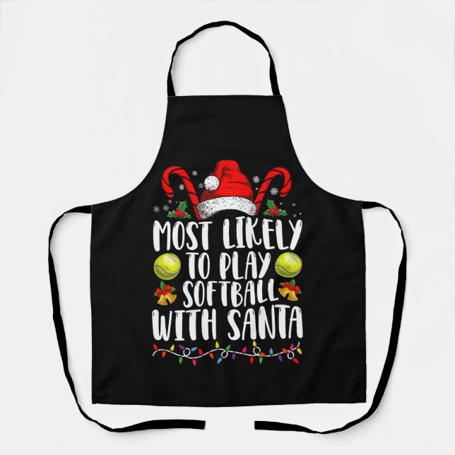 Most Likely To Play Softball With Santa Family  Apron (Front)